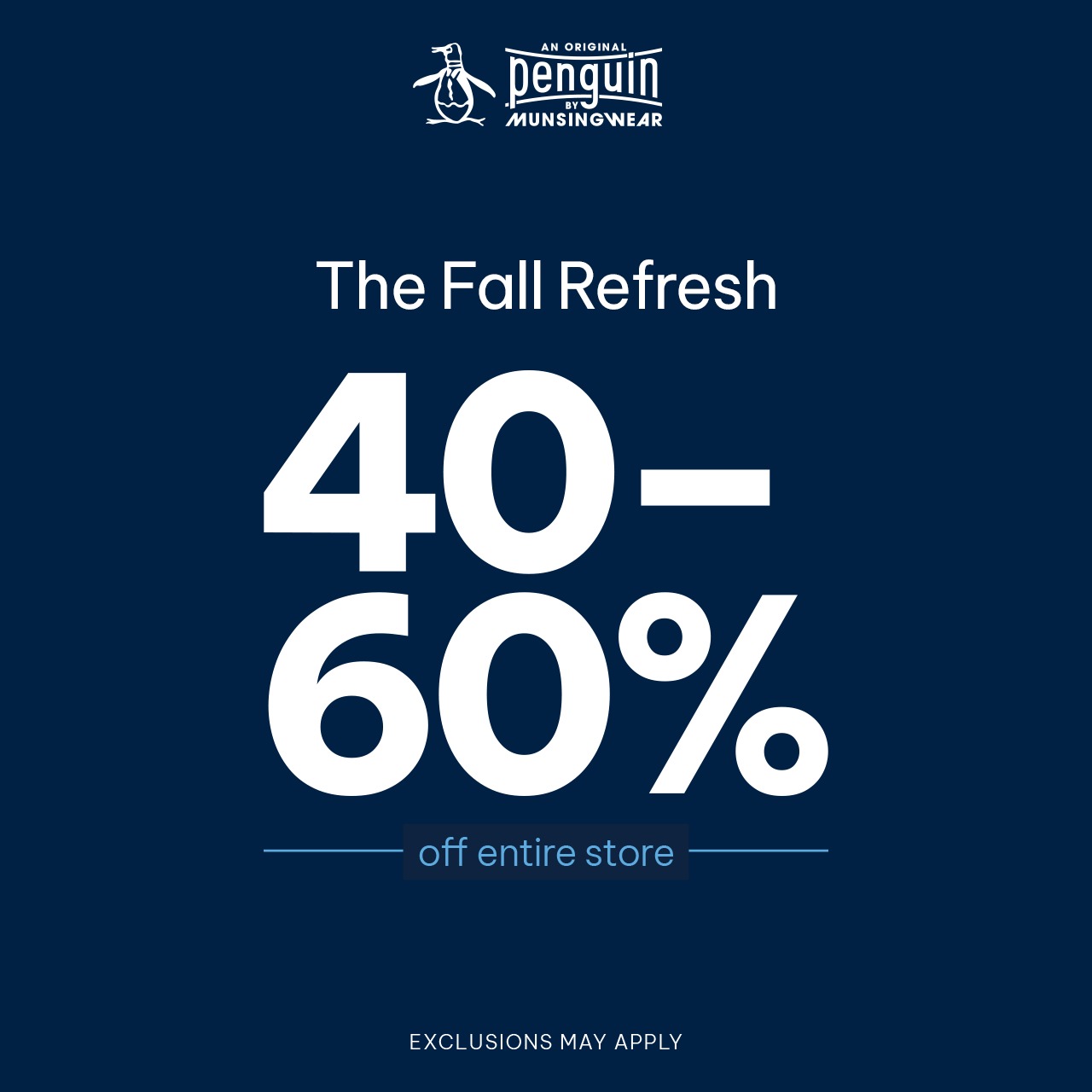 Original Penguin - Campaign 93 - The Fall Refresh Sale 40 to 60 off Entire Store. - EN - Image Set 1 - 1280x1280